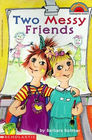 Seller image for Two Messy Friends (HELLO READER LEVEL 2) for sale by Off The Shelf