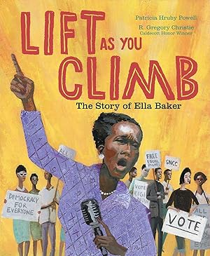 Seller image for Lift as You Climb: The Story of Ella Baker for sale by Dream Books Co.