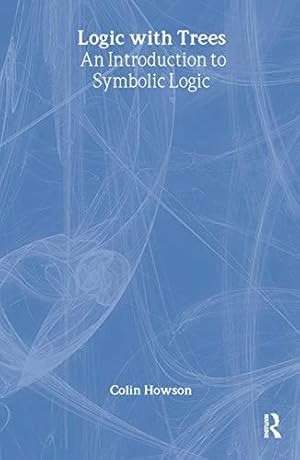 Seller image for Logic with Trees: An Introduction to Symbolic Logic for sale by WeBuyBooks