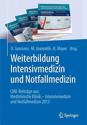 Bild des Verk�ufers f�r Weiterbildung Intensivmedizin und Notfallmedizin | CME-Beitr�ge aus: Medizinische Klinik - Intensivmedizin und Notfallmedizin 2015 zum Verkauf von preigu