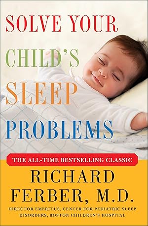 Seller image for Solve Your Child's Sleep Problems: New, Revised, and Expanded Edition for sale by Off The Shelf