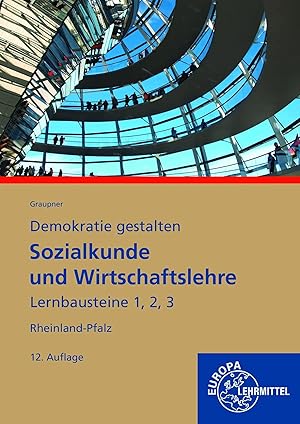Bild des Verk�ufers f�r Sozialkunde und Wirtschaftslehre Lernbausteine 1,2,3 | Demokratie gestalten - Rheinland-Pfalz zum Verkauf von preigu