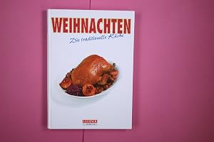 Bild des Verk�ufers f�r WEIHNACHTEN - DIE TRADITIONELLE K�CHE zum Verkauf von Butterfly Books GmbH & Co. KG