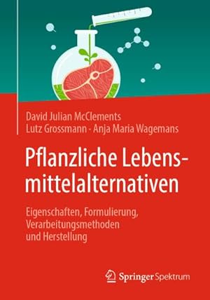 Immagine del venditore per Pflanzliche Lebensmittelalternativen : Eigenschaften, Formulierung, Verarbeitungsmethoden und Herstellung venduto da AHA-BUCH GmbH