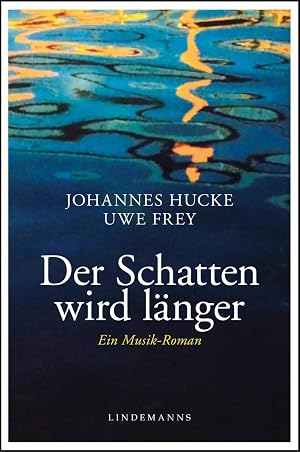 Immagine del venditore per Der Schatten wird l�nger | Ein Musik Roman, Lindemanns Bibliothek 315 venduto da preigu