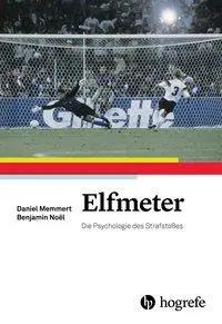Bild des Verkufers fr Elfmeter | Die Psychologie des Strafstoes zum Verkauf von preigu
