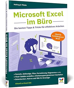 Bild des Verk�ufers f�r Microsoft Excel im B�ro | Die besten Tipps & Tricks f�r effektives Arbeiten. F�r Excel 2010 bis 2019. Ideal f�r Ausbildung und Beruf zum Verkauf von preigu