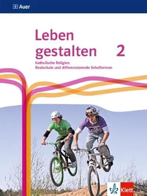 Seller image for Leben gestalten 2. Ausgabe N Realschule und mittlere Schulformen. Schulbuch Klasse 7/8 for sale by preigu