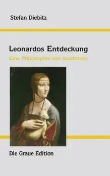 Bild des Verk�ufers f�r Leonardos Entdeckung | Eine Philosophie des Ausdrucks zum Verkauf von preigu