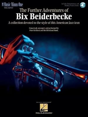 Bild des Verk�ufers f�r The Further Adventures of Bix Beiderbecke | Trumpet Play-Along Book/CD Pack zum Verkauf von preigu