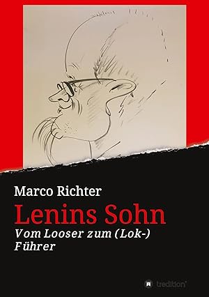 Bild des Verk�ufers f�r Lenins Sohn | Vom Looser zum ( Lok-) F�hrer zum Verkauf von preigu