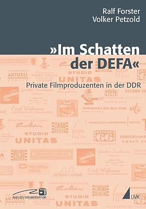 Immagine del venditore per Im Schatten der DEFA | Private Filmproduzenten in der DDR, Close up 21, Schriften aus dem Haus des Dokumentarfilms Stuttgart venduto da preigu