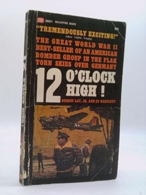 Imagen del vendedor de 12 O'Clock High! a la venta por ThriftBooksVintage