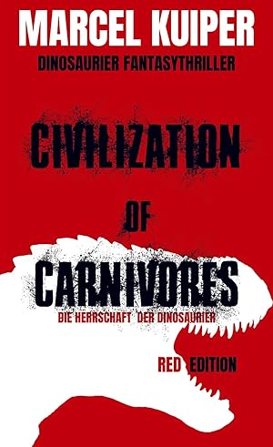 Bild des Verkufers fr Civilization of Carnivores | Die Herrschaft der Dinosaurier zum Verkauf von preigu