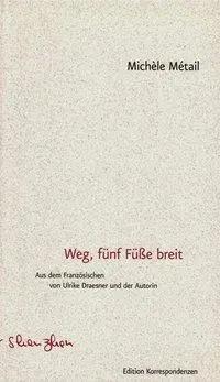 Imagen del vendedor de Weg, f�nf F��e breit | Deutsch-Franz�sisch a la venta por preigu