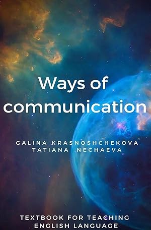 Bild des Verk�ufers f�r Ways of communication | Textbooks for teaching students English language. zum Verkauf von preigu