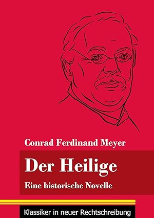 Bild des Verkufers fr Der Heilige | Eine historische Novelle (Band 122, Klassiker in neuer Rechtschreibung) zum Verkauf von preigu