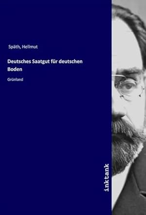 Seller image for Deutsches Saatgut f�r deutschen Boden | Gr�nland for sale by preigu