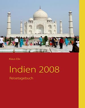 Immagine del venditore per Indien 2008 | Reisetagebuch venduto da preigu