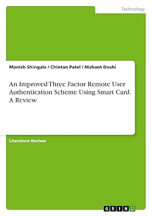 Seller image for An Improved Three Factor Remote User Authentication Scheme Using Smart Card. A Review for sale by preigu