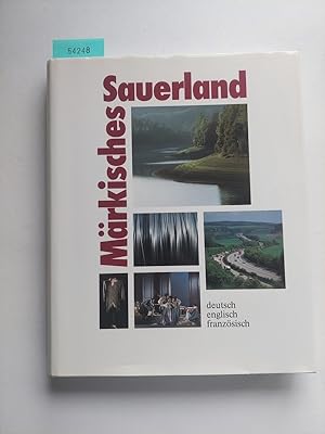 Bild des Verk�ufers f�r M�rkisches Sauerland - Kultur und Wirtschaftsportr�t - Deutsch-Englisch-Franz�sische Ausgabe | [Autoren: Herbert Dabringhaus . �bers.: Inge Wheeler .] | zum Verkauf von Versandantiquariat Claudia Graf