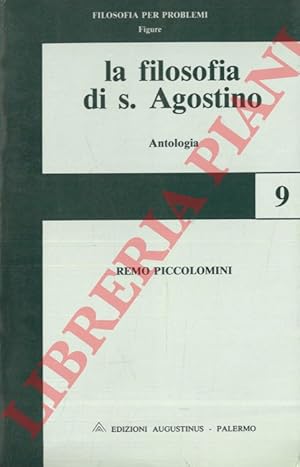 Immagine del venditore per La filosofia di S. Agostino. Antologia. venduto da Libreria Piani