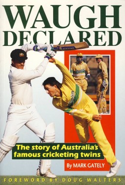 Bild des Verk�ufers f�r WAUGH DECLARED: THE STORY OF AUSTRALIA'S CRICKETING TWINS zum Verkauf von Sportspages