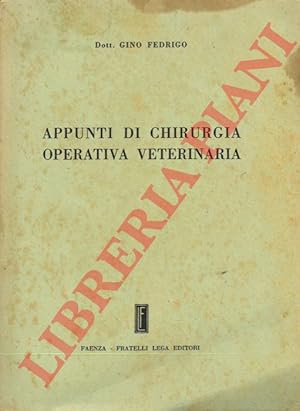 Bild des Verk�ufers f�r Appunti di chirurgia operativa veterinaria. zum Verkauf von Libreria Piani