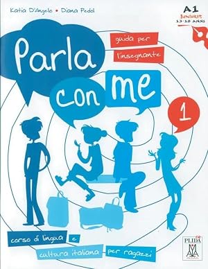 Imagen del vendedor de Parla con me 1 | Corso di lingua e cultura italiana per ragazzi / Guida per l'insegnante - Lehrerhandbuch. A1, Juniores a la venta por preigu