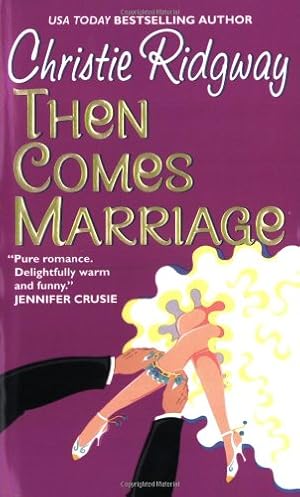 Seller image for Then Comes Marriage for sale by Reliant Bookstore