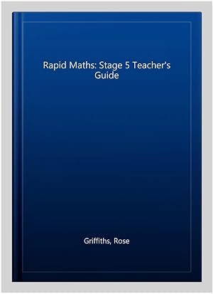 Imagen del vendedor de Rapid Maths: Stage 5 Teacher's Guide a la venta por GreatBookPrices