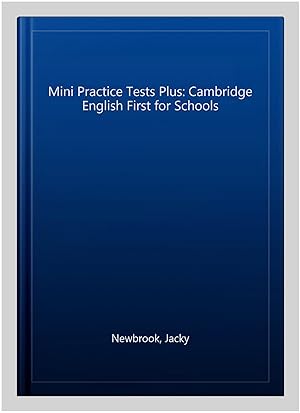 Imagen del vendedor de Mini Practice Tests Plus: Cambridge English First for Schools a la venta por GreatBookPrices