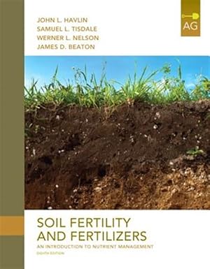 Seller image for Soil Fertility and Fertilizers : An Introduction to Nutrient Management for sale by GreatBookPrices