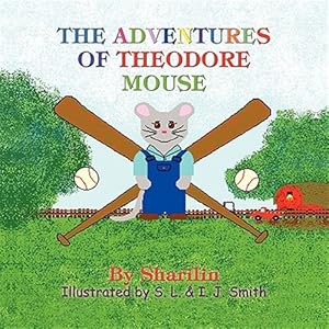 Seller image for The Adventures of Theodore Mouse for sale by GreatBookPrices