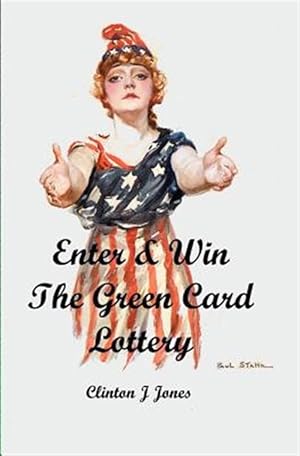 Seller image for Enter & Win the Green Card Lottery for sale by GreatBookPrices