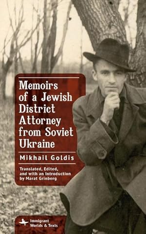 Immagine del venditore per Memoirs of a Jewish District Attorney from Soviet Ukraine venduto da AHA-BUCH GmbH