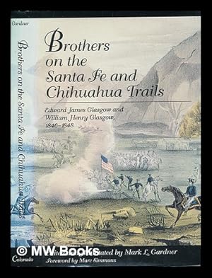 Immagine del venditore per Brothers on the Santa Fe and Chihuahua Trails venduto da MW Books