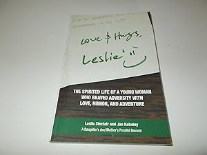 Image du vendeur pour Love & Hugs, Leslie: THE SPIRITED LIFE OF A YOUNG WOMAN WHO BRAVED ADVERSITY WITH LOVE, HUMOR, AND ADVENTURE mis en vente par Paradise Found Books