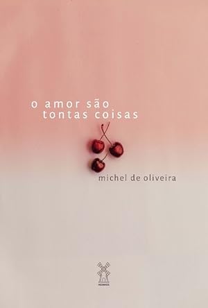 Seller image for AMOR SAO TONTAS COISAS, O for sale by Distribras