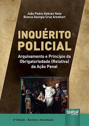 Seller image for Inqu�rito Policial - Arquivamento e Princ�pio da Obrigatoriedade (Relativa) da A��o Penal for sale by Distribras