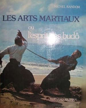 Immagine del venditore per Les Arts Martiaux ou l'Esprit des Bud venduto da Ammareal