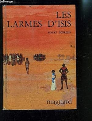 Bild des Verk�ufers f�r Les larmes d'Isis zum Verkauf von Ammareal