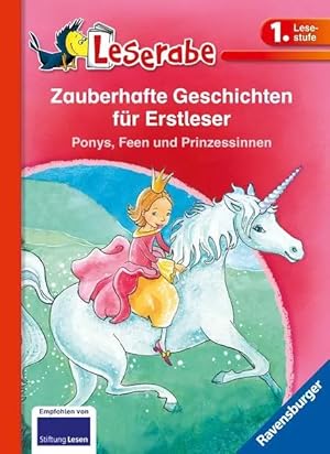 Imagen del vendedor de Zauberhafte Geschichten f�r Erstleser. Ponys, Feen und Prinzessinnen - Leserabe 1. Klasse - Erstlesebuch f�r Kinder ab 6 Jahren a la venta por preigu