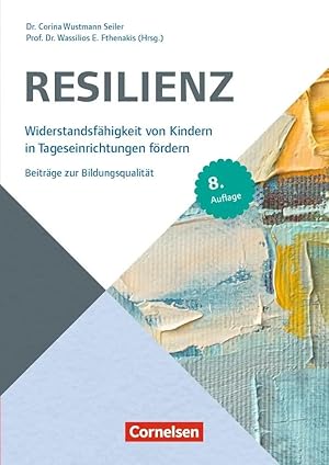Bild des Verk�ufers f�r Beitr�ge zur Bildungsqualit�t / Resilienz | Widerstandsf�higkeit von Kindern in Tageseinrichtungen f�rdern zum Verkauf von preigu
