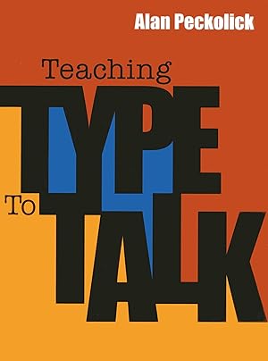 Imagen del vendedor de Teaching Type to Talk a la venta por The Happy Book Stack