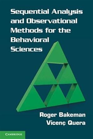 Imagen del vendedor de Sequential Analysis and Observational Methods for the Behavioral Sciences a la venta por GreatBookPricesUK