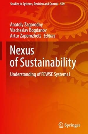 Seller image for Nexus of Sustainability : Understanding of FEWSE Systems � for sale by AHA-BUCH GmbH