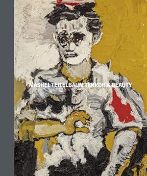 Seller image for Mashel Teitelbaum : Terror & Beauty for sale by GreatBookPrices