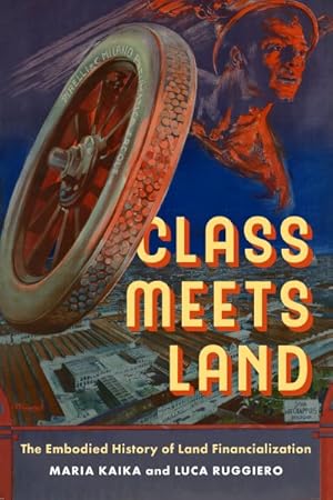 Immagine del venditore per Class Meets Land : The Embodied History of Land Financialization venduto da GreatBookPricesUK