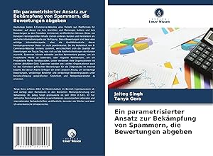 Bild des Verk�ufers f�r Ein parametrisierter Ansatz zur Bek�mpfung von Spammern, die Bewertungen abgeben zum Verkauf von preigu